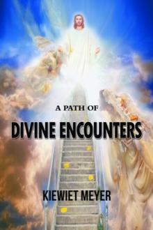 A Path of Divine Encounters