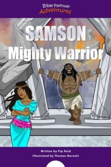 Samson Mighty Warrior : The Adventures of Samson