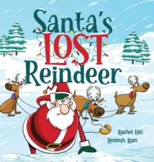 Santa's Lost Reindeer : A Christmas Book That Will Keep You Laughing