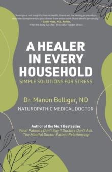 A Healer in Every Household : Simple Solutions for Stress