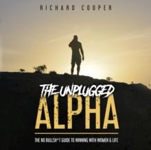 The Unplugged Alpha