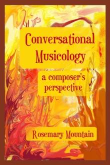 Conversational Musicology: A Composer's Perspective