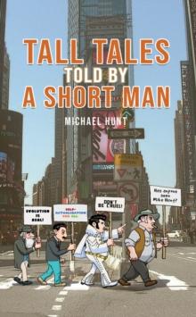 Tall Tales Told By A Short Man