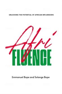 Afrifluence : Unlocking the Potential of African Influencers