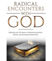 Radical Encounters With God