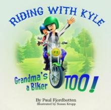 Riding With Kyle : Grandma's A Biker Too