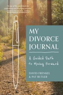 My Divorce Journal: A Guided Path to Moving Forward