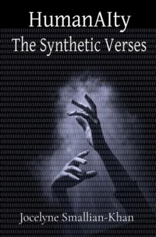 HumanAIty : The Synthetic Verses