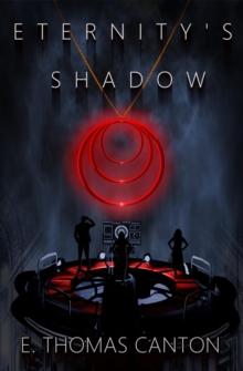 Eternity's Shadow : Shadow Trilogy, #1