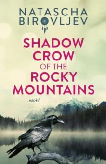 Shadow Crow of the Rocky Mountains