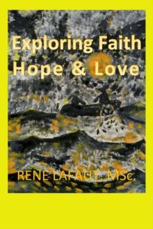 Exploring Faith Hope & Love