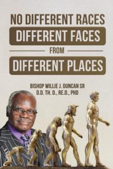 NO DIFFERENT RACES,  DIFFERENT FACES FROM  DIFFERENT PLACES: THE EARTH DIVIDED PELEG / DIVISION GENESIS 10 : 25