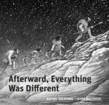 Afterward, Everything was Different : A Tale of the Pleistocene