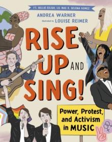 Rise Up and Sing! : Power, Protest, and Activism in Music