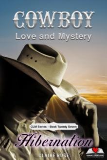 Cowboy Love and Mystery - Book 27 - Hibernation