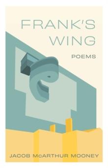 Frank's Wing : Poems