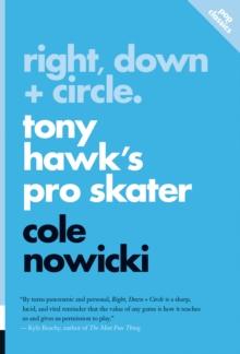 Right, Down + Circle : Tony Hawk's Pro Skater