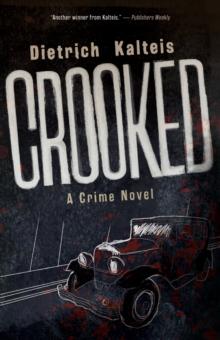 Crooked : A Crime Novel