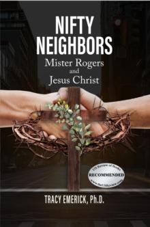 Nifty Neighbors : Mister Rogers & Jesus Christ