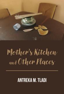 Mother's Kitchen and Other Places