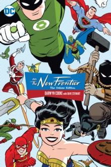 DC: The New Frontier: The Deluxe Edition : (New Edition)