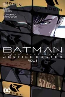 Batman: Justice Buster Vol. 3