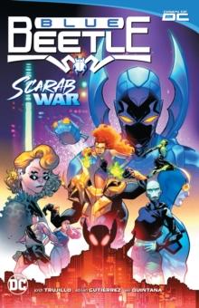 Blue Beetle Vol. 1: Scarab War!