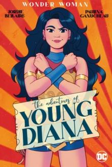 Wonder Woman: The Adventures of Young Diana