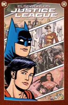 Elseworlds: Justice League Vol. 2 : (2024 Edition)