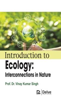 Introduction to Ecology: Interconnections in Nature