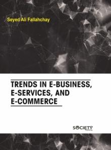 Trends in e-business, e-services, and e-commerce