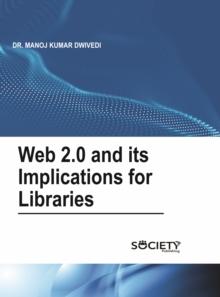 Web 2.0 and its implications for libraries