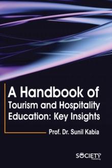 Handbook of tourism and hospitality education: Key insights