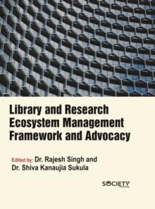 Library and Research Ecosystem Management Framework and Advocacy