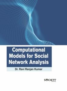 Computational Models for Social Network Analysis