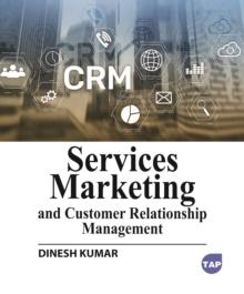 Services Marketing and Customer Relationship Management