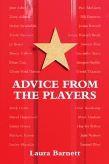 Advice from the Players (26 Actors on Acting)