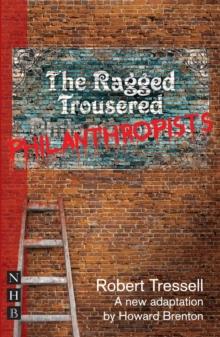 The Ragged Trousered Philanthropists (NHB Modern Plays)