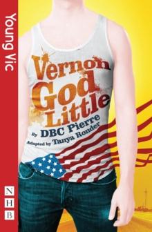 Vernon God Little (stage version) (NHB Modern Plays)