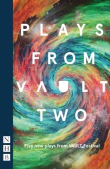 Plays from VAULT Two (NHB Modern Plays)