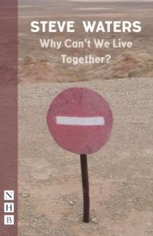 Why Can't We Live Together? (NHB Modern Plays)