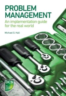 Problem Management : An implementation guide for the real world