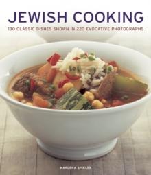 Jewish Cooking : 130 Classic Dishes Shown in 220 Evocative Photographs