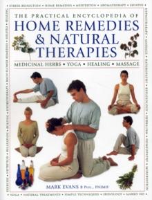 Practical Encyclopedia of Home Remedies & Natural Therapies