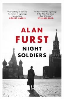 Night Soldiers : A classic spy novel of intrigue and suspense set in the Second World War