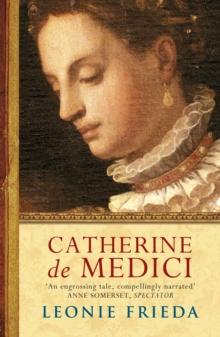 Catherine de Medici : Now the major TV series THE SERPENT QUEEN