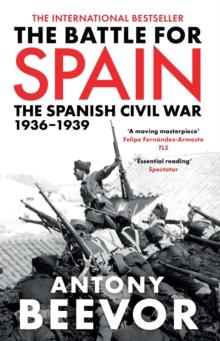 The Battle for Spain : The Spanish Civil War 1936-1939