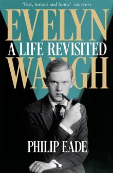 Evelyn Waugh : A Life Revisited