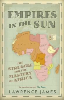 Empires in the Sun : The Struggle for the Mastery of Africa