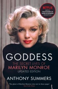 Goddess : The Secret Lives Of Marilyn Monroe